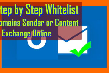 Step by Step Whitelist Domains Senders or Content Exchange Online